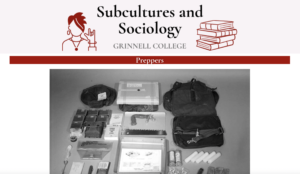 A screenshot of a webpage, with the header reading "Subcultures and Sociology, Grinnell College" and a title of "Preppers", then an image of an emergency preparedness kit